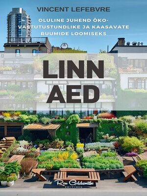 cover image of Linn Aed, Oluline juhend öko-vastutustundlike ja kaasavate ruumide loomiseks
